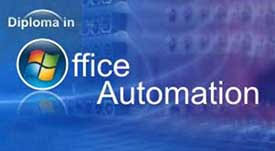 DIPLOMA IN OFFICE AUTOMATION